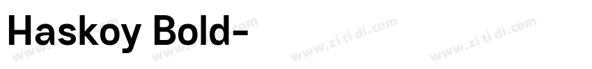Haskoy Bold字体转换